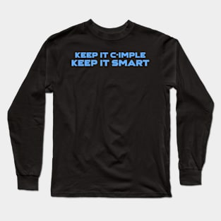 Keep It C-Imple Keep It Smart Programming Long Sleeve T-Shirt